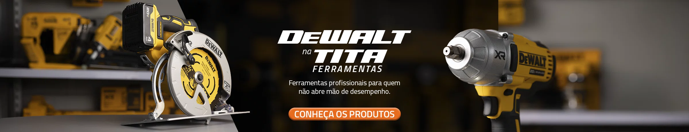 Dewalt é na Tita